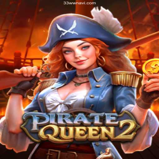 Discover the Thrilling World of PirateQueen2: A Nautical Adventure Awaits